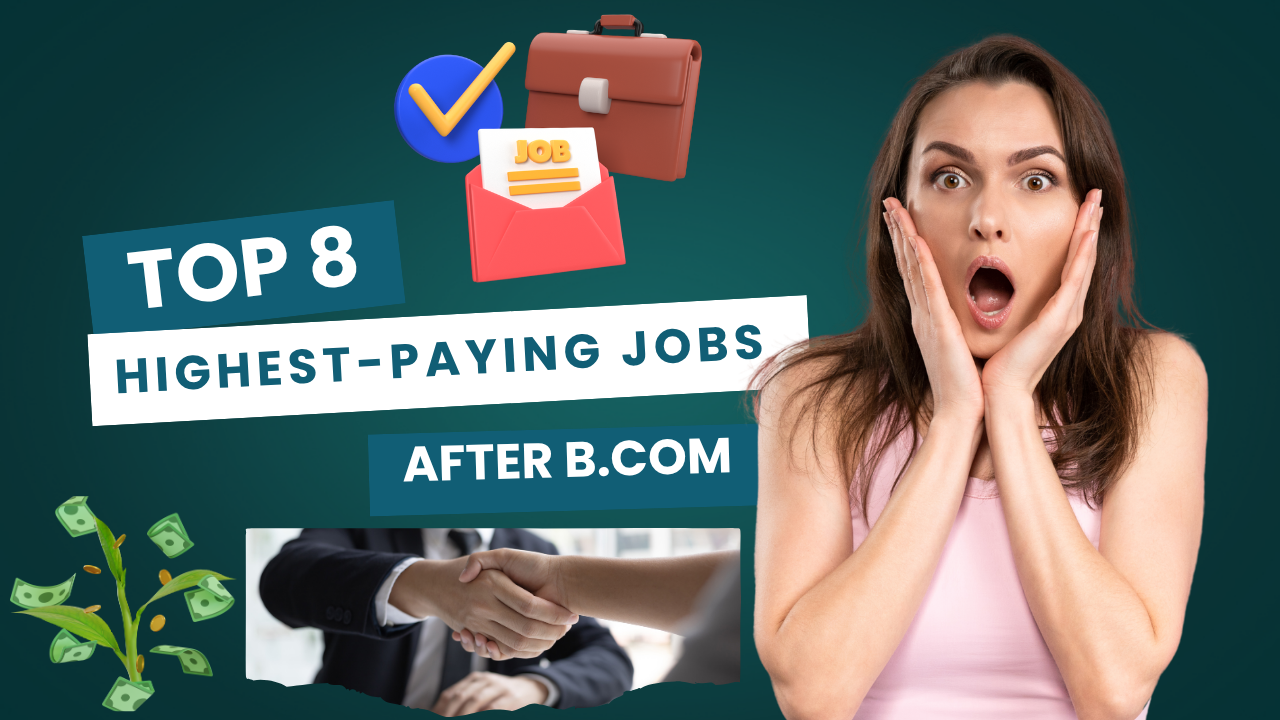 Top 8 Highest-Paying Jobs After B.Com