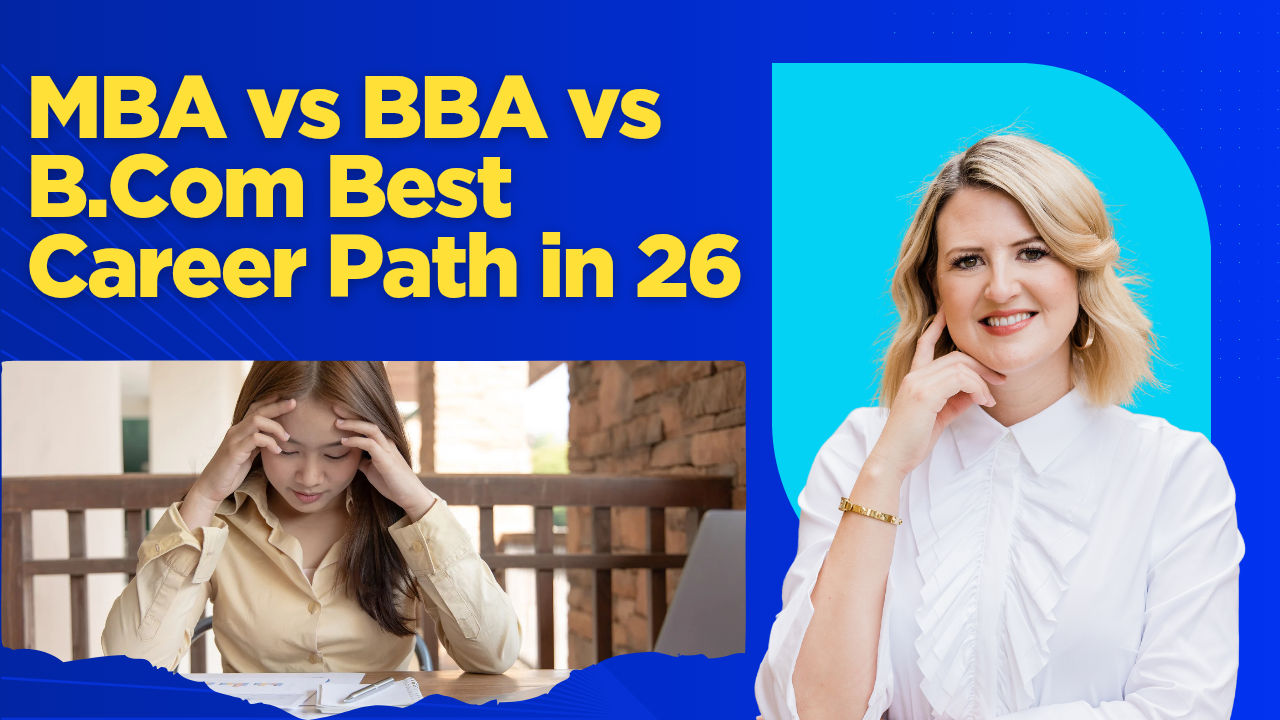 MBA vs BBA vs B.Com Best Career Path in 26