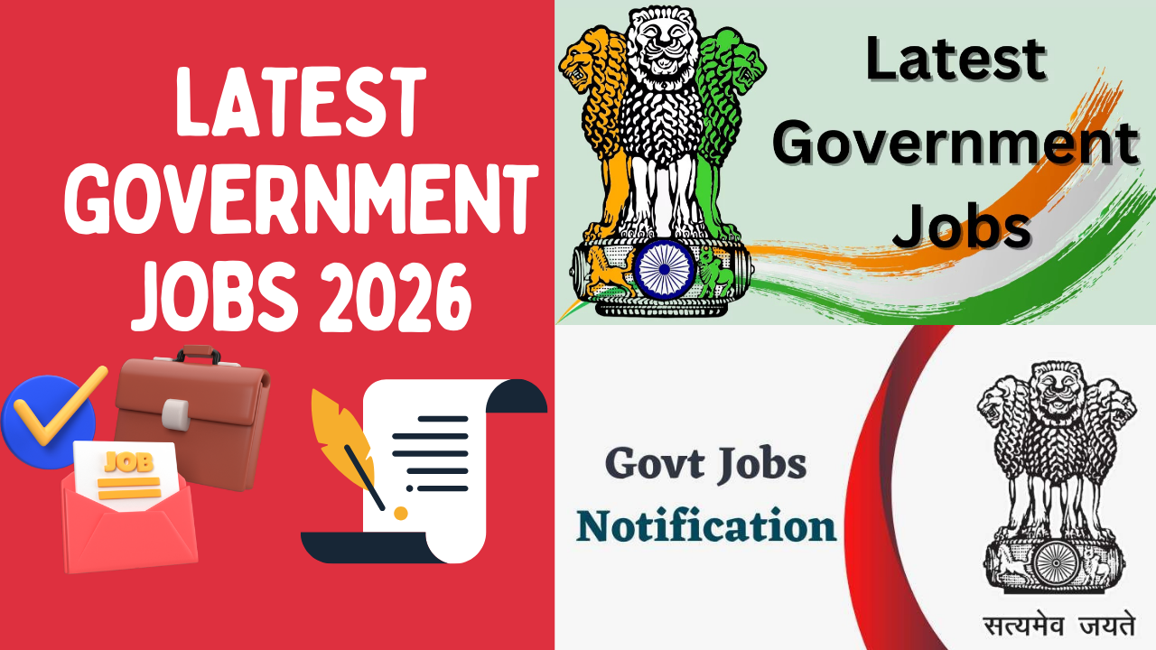 Latest Government Jobs 2026
