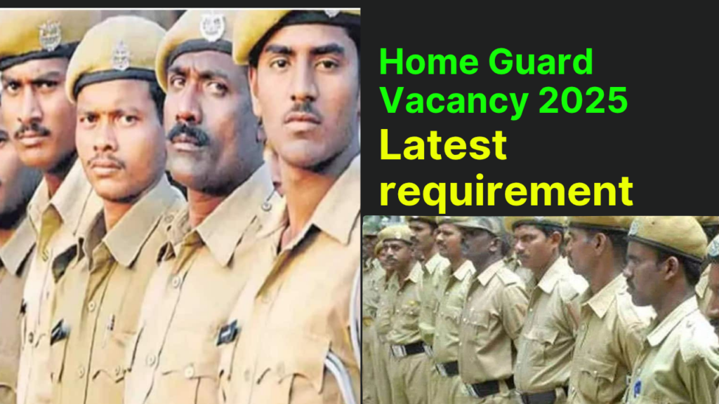 Home Guard Vacancy 2025 Latest requirement