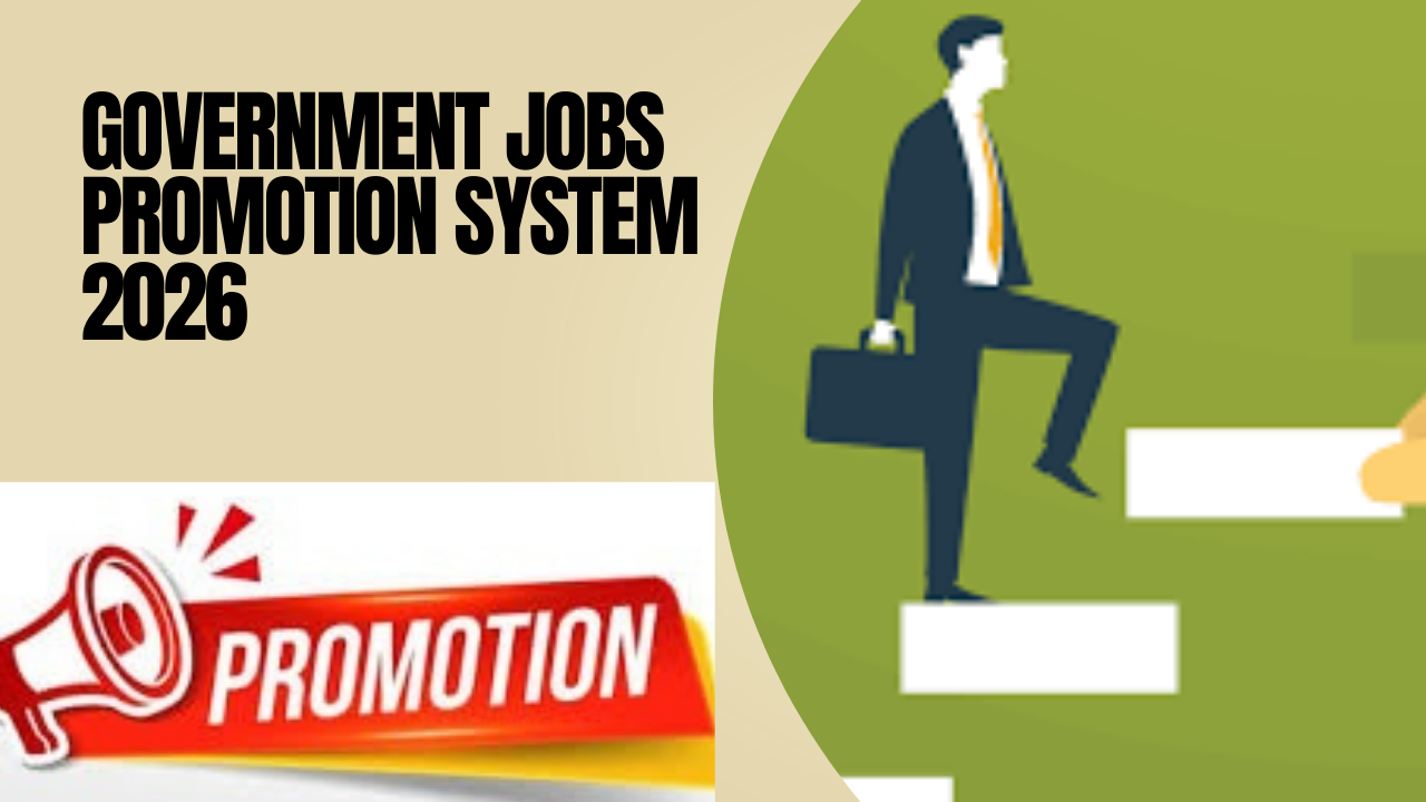 Government Jobs Promotion System 2026