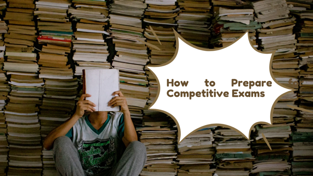 How to Prepare for Competitive Exams
